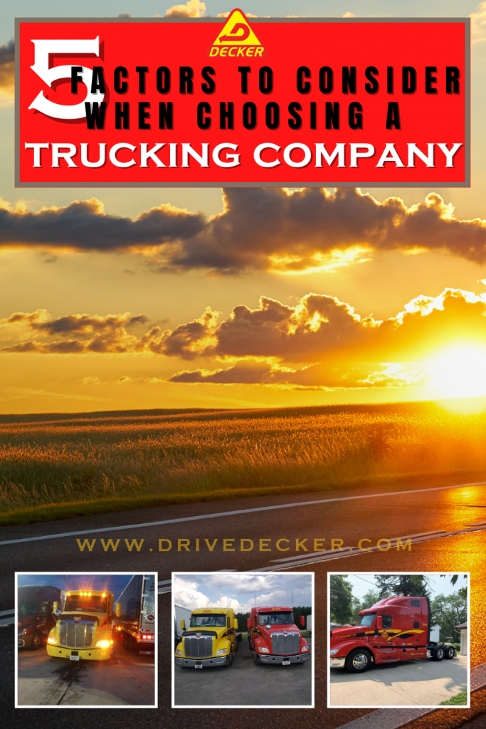 5 Factors to consider when deciding what trucking company to work for. Choosing the best trucking company can not only  bring you home more money but offer you your preferred home time. #besttruckingcompany #trucking #truckingcompany #truckdriver #trucker #truckamenities #truckingaccessories #truckaccessories #truckerslife #lifeofatrucker #DeckerTruckLine  #trucks #logistics #Peterbilt #Semi #SemiTruck #truckingequipment